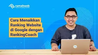 Cara Menaikkan Ranking Website di Google dengan RankingCoach