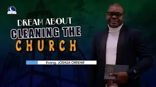 Dream About Cleaning The Church - Spiritual and Biblical Meaning