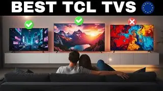 ✅ 7 Best Budget TCL TVs in Europe [2026] 📺 4K Smart TV Mini LED for Movies & Gaming