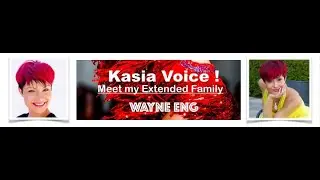 Kasia Voice with Wayne Eng
