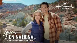 Sneak Peek - Love in Zion National: A National Park Romance -  Hallmark Channel