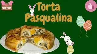 TORTA PASQUALINA Ricetta Tradizionale Ligure  - Pepe Rosa