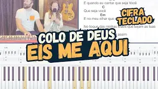 Eis me aqui | Aprender no teclado | Colo de Deus | Cifra