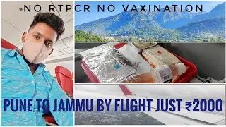 Pune to Jammu juat ₹2000 by Flight✈️During covid  NO RTPCR NO VAXIN CERTIFICATE 😅