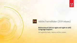 Bidirectional language support &ndash; Adobe FrameMaker (2019 release)