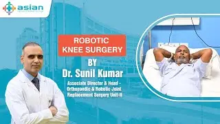 Walking Free Again | Ram Prasad Shah&rsquo;s Robotic Knee Surgery Journey | Dr. Sunil Kumar Choudhary