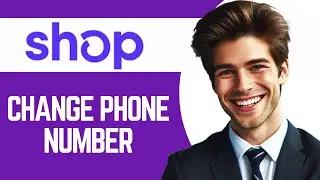 How To Change Phone Number On Shop App