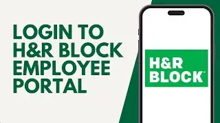 How To Login To H&R Block Employee Portal