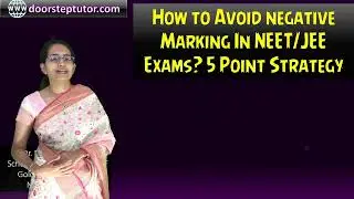 How to Avoid Negative Marking In NEET - JEE Exams? 5 Point Strategy