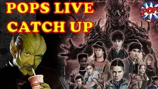 POPS LIVE: Stranger Things Wraps | Bye Evmux | Movie Review Catch Up