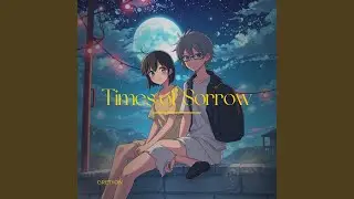 Times of Sorrow