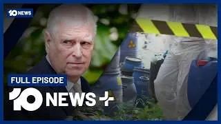 Alleged Victim's Family On Ex-Prince Andrew Arrest, Explosive Royal Claims, Biolab Threat | 10 News+