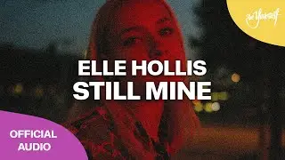Elle Hollis - Still Mine [Be Yourself]