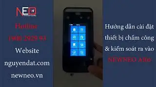 HƯỚNG DẪN C&Agrave;I ĐẶT KH&Oacute;A NHẬN DIỆN GƯƠNG MẶT NEWNEO AI 08 - KH&Oacute;A CỬA V&Agrave; PHỤ KIỆN NGUY&Ecirc;N ĐẠT