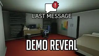 Last Message Demo Reveal