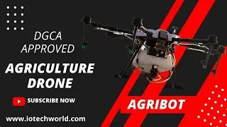 Agriculture Drone by IoTechWOrld || DGCA Approved || AGRIBOT