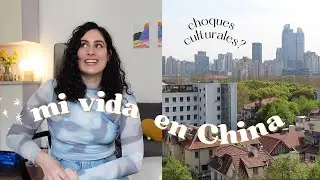 MI VIDA EN CHINA. Choques culturales? LA REALIDAD