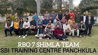 SBI Training Centre Panchkula || RBO7 Shimla Team  ||