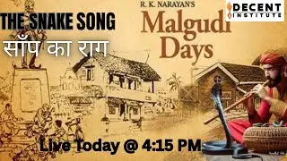 Malgudi Days - सांप का राग  मालगुडी डेज़ | Story (The Snake Song) | Explanation in Hindi | Grade 2nd