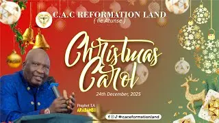 CHRISTMAS CAROL SERVICE || PROPHET TIMOTHY ARABAMBI | 24| 12| 2025