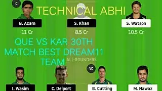 #QUE vs #KAR Dream11 Team ||#QUE vs #KAR Dream11 Prediction ||#que vrs #kar dream11 team ||
