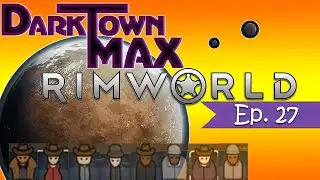 A MEGA-SLOTH SELF TAMED! | RimWorld Episode 27