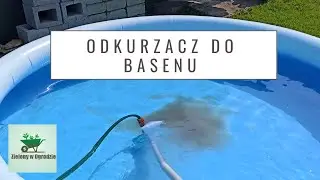 Test odkurzacza do basenu - Intex 28002