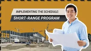 How to Effectively Implement a Construction Schedule using a Short Range Program