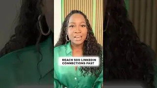 How to Hit 500+ LinkedIn Connections FAST!
