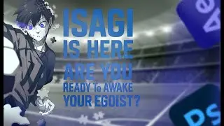 Isagi is here. Are you ready to awake you  egoist?
