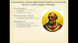 9. Storia del Papato: Iconoclastia, Stato Pontificio, Concilio di Nicea II, Carlo Magno e Filioque