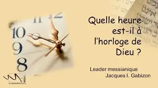 44   Quelle heure est il à l'horloge de Dieu