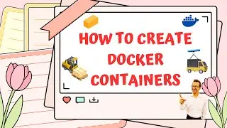 How to create Docker containers?
