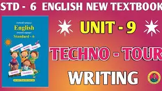 Std 6 English Unit 9 Techno Tour | Writing  | Dhoran 6 English Unit 9 🔥😊