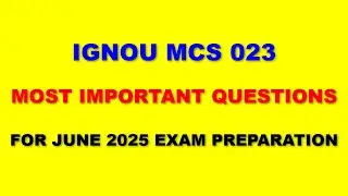 IGNOU MCS 023 - Most Important Questions for June 2025 Exam