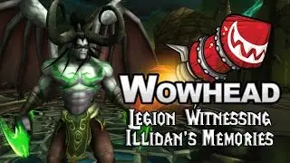 Legion  - Witnessing Illidan's Memories