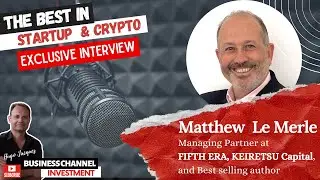 STARTUP INVESTMENT IN 2020! With Matthew LE MERLE Partner at KEIRETSU CAPITAL and FIFTH ERA.