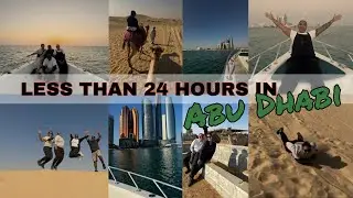 22 Hours in Abu Dhabi: Top Things to Do on an Etihad Stopover