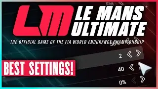 Finding the right settings for Le Mans Ultimate | Tutorial