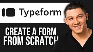 How to Create a New Typeform From Scratch