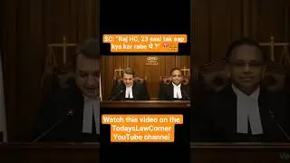 SC: &ldquo;Raj HC, 23 saal tak aap kya kar rahe the?&rdquo; 😡⚖️