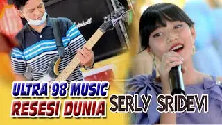 Serly Sridevi penerus Rara LIDA with ULTRA 98 - Resesi Dunia - Tanjung Raya Indralaya