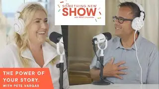 The Power of Your Story: Pete Vargas