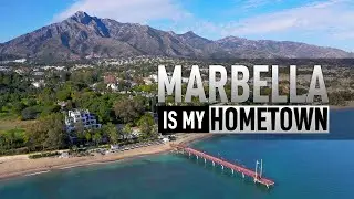 MARBELLA is MY HOMETOWN