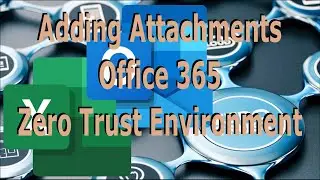 Attaching a File to an Email in a Zero Trust, Microsoft Cloud Environment (no download)