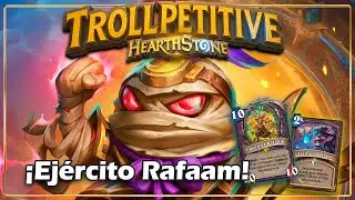 &iexcl;HE VUELTO A LOS TROLLPETITIVES! - RAFAAM y su EJ&Eacute;RCITO en HEARTHSTONE ESPA&Ntilde;OL