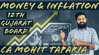 Money And Inflation | Economics |  12th GSEB | CA Mohit Taparia @GSHSEB Gandhinagar
