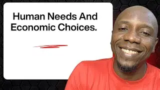 Human Needs vs Wants: The Economic Choices That Shape Your Life