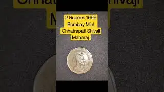 2 Rupees 1999 Bombay Mint Chhatrapati Shivaji Maharaj #shorts #shortsvideo #ytshorts #shortvideos