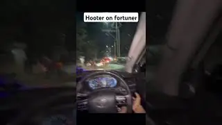 The hooter ❤️&zwj;🔥#trending #viralvideo #shorts #fortuner